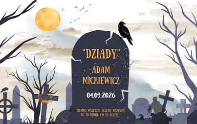 Zdjęcie do Narodowe Czytanie - "Dziady" Adama Mickiewicza
