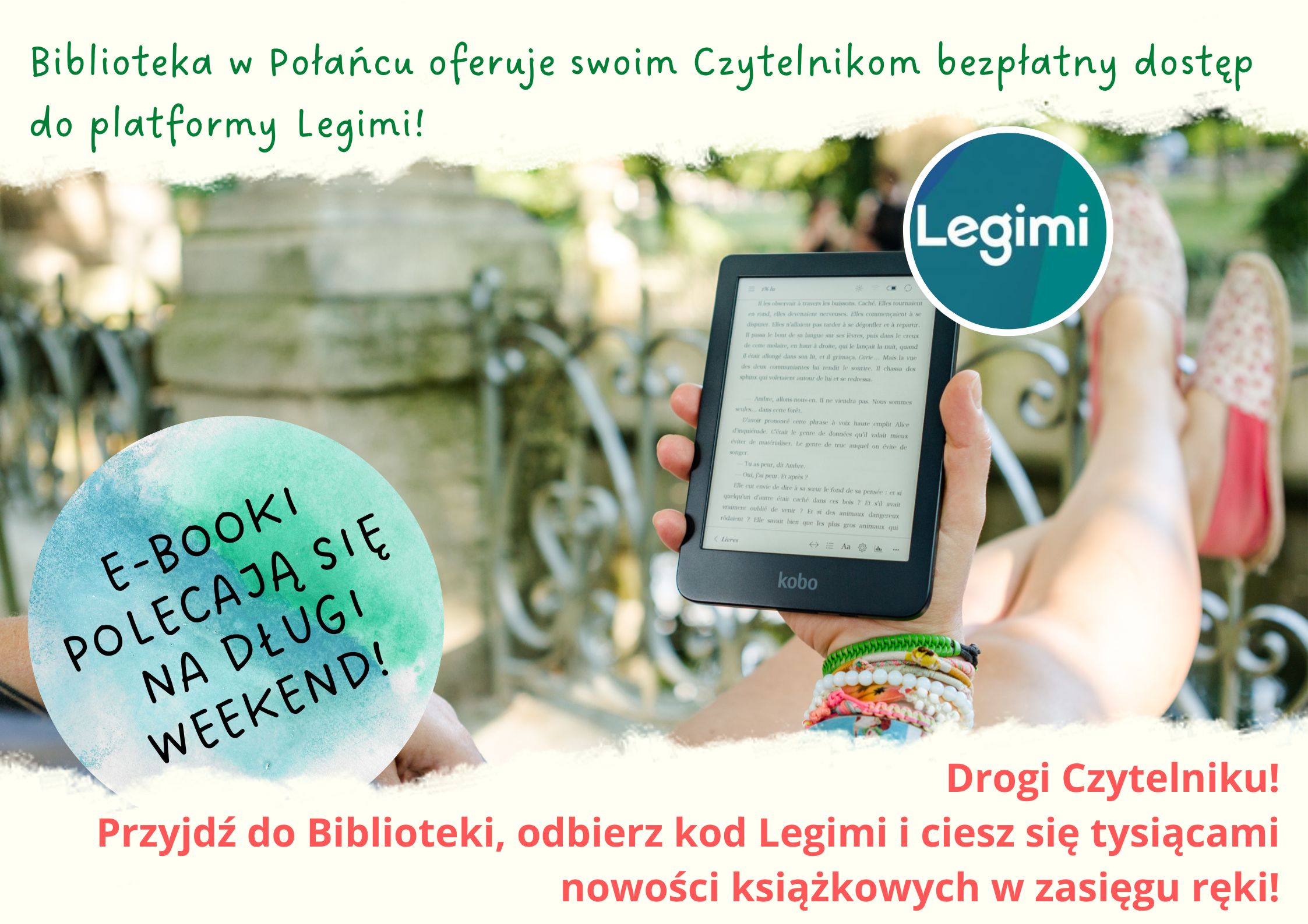 Plakat kolorowy, ręka wyciągnięta trzymająca czytnik książek, informacja o dostępności Legimi dla czytelników Biblioteki w Połańcu
