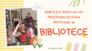 Zdjęcie kolorowe, dzieci ze świetlicy szkolnej na spotkaniu wiosennym w Bibliotece