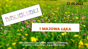 Zdjęcie kolorowe, Biblioludki i majowa łąka, zajęcia w bibliotece